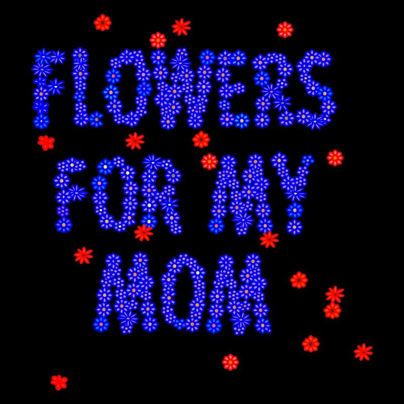Des fleurs pour ma mère