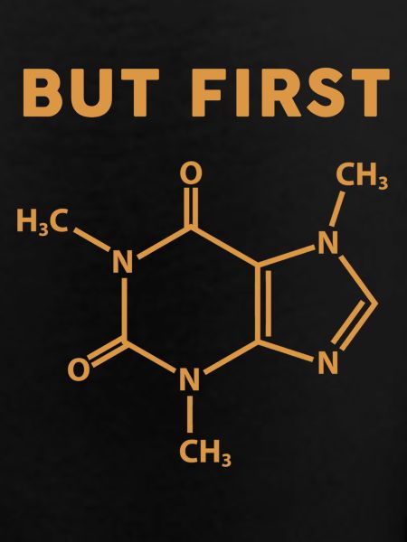 But First Coffee Molecule