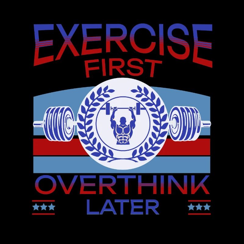 Exercise First, Overthink Later T-shirt