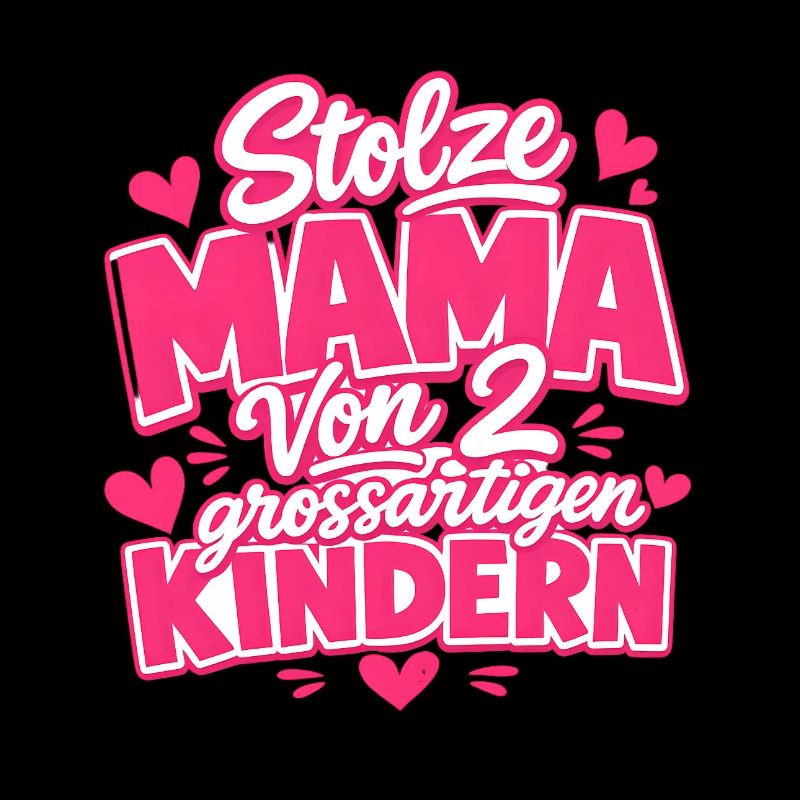 stolze Mama von 2 Kindern Mutter von 2 Kindern 