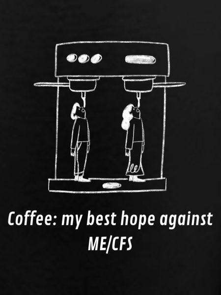 ME/CFS Coffee hope white