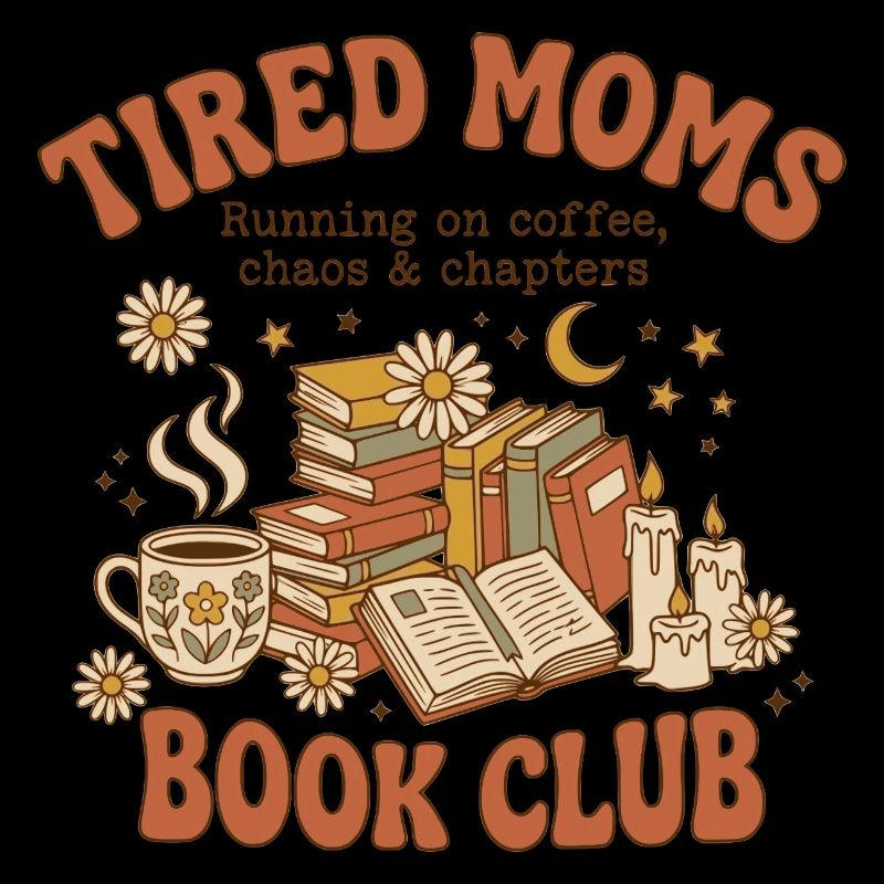 Tired Moms Book Club Muttertags-Kaffeeshirt