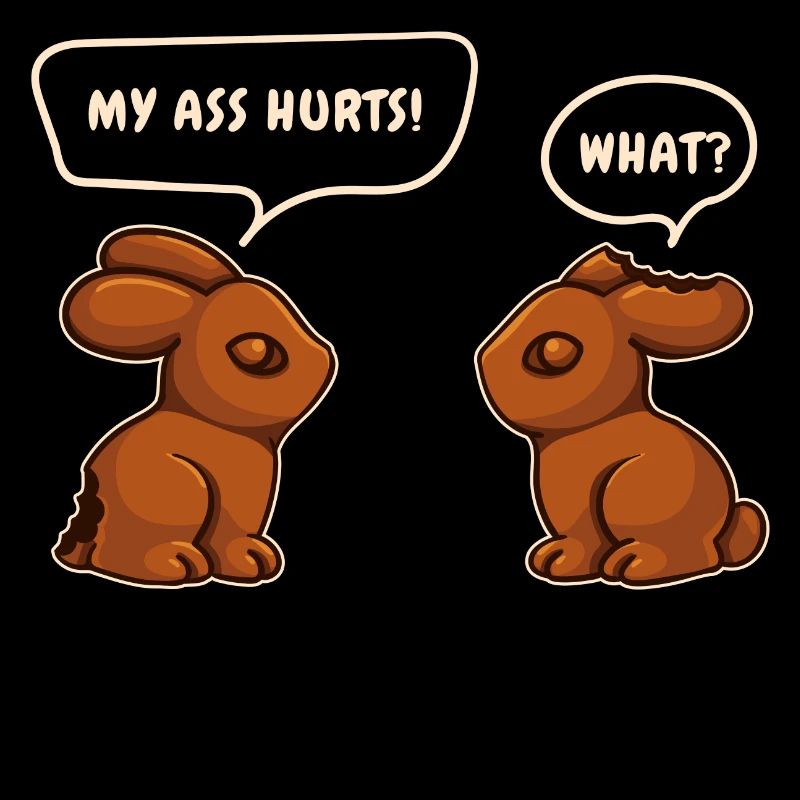 Chocolate Bunny Chocolate Easter Bunny Funny Saying