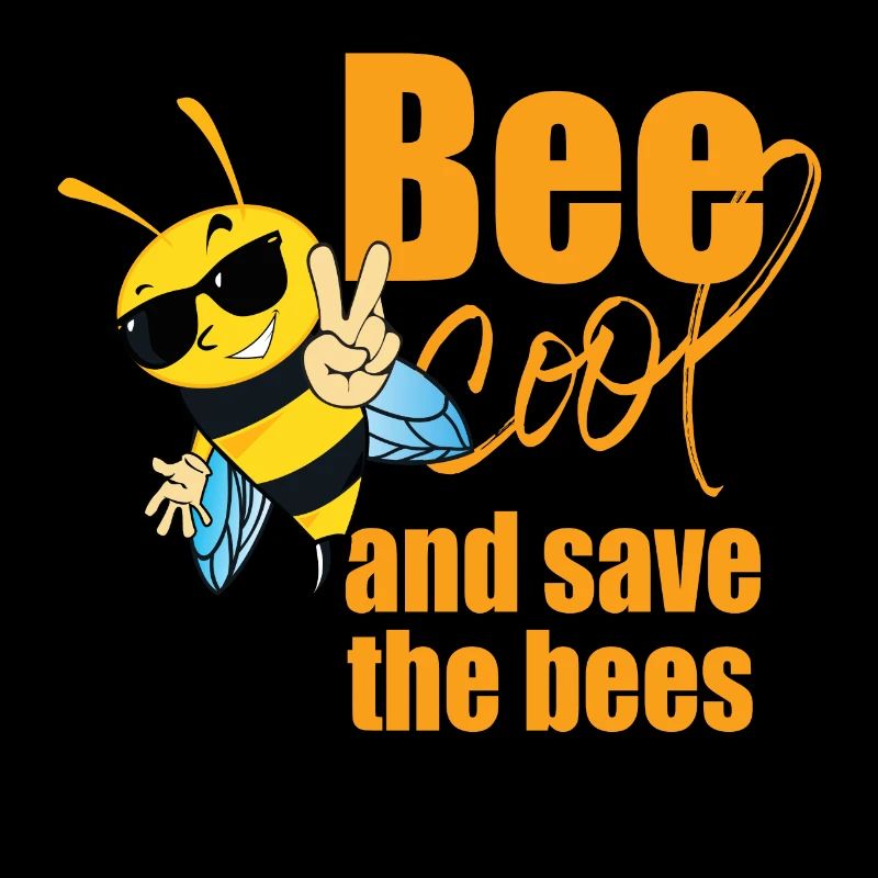 Bee Cool Save the Bees: bee ecology humor