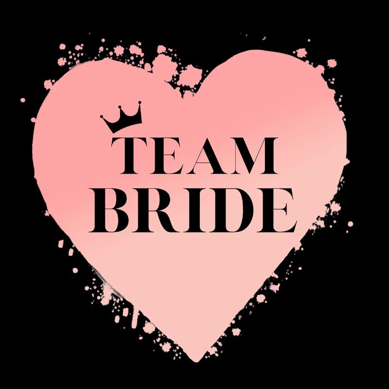 Team Bride Heart! Customisable