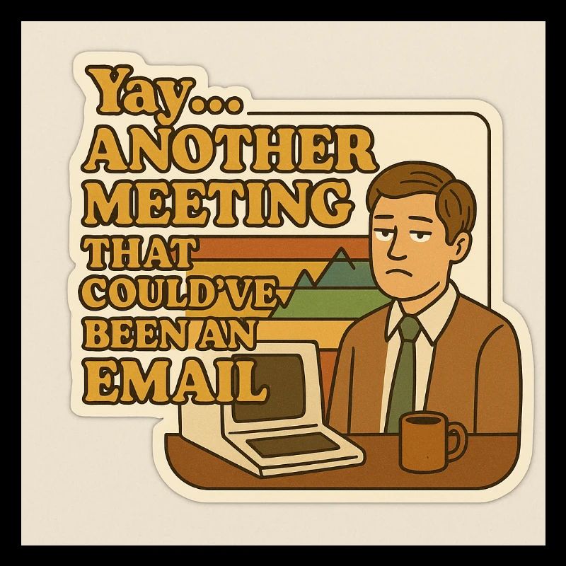 Ein Meeting, das eine E-Mail hätte sein können