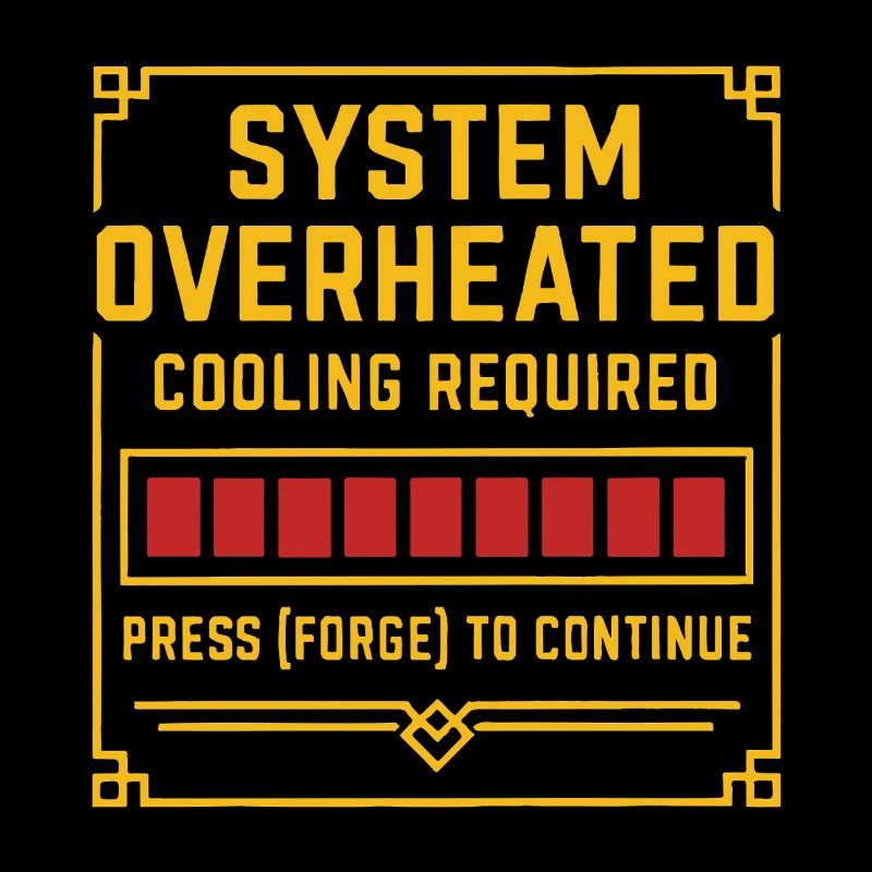 Surchauffe du système – Forge Tee
