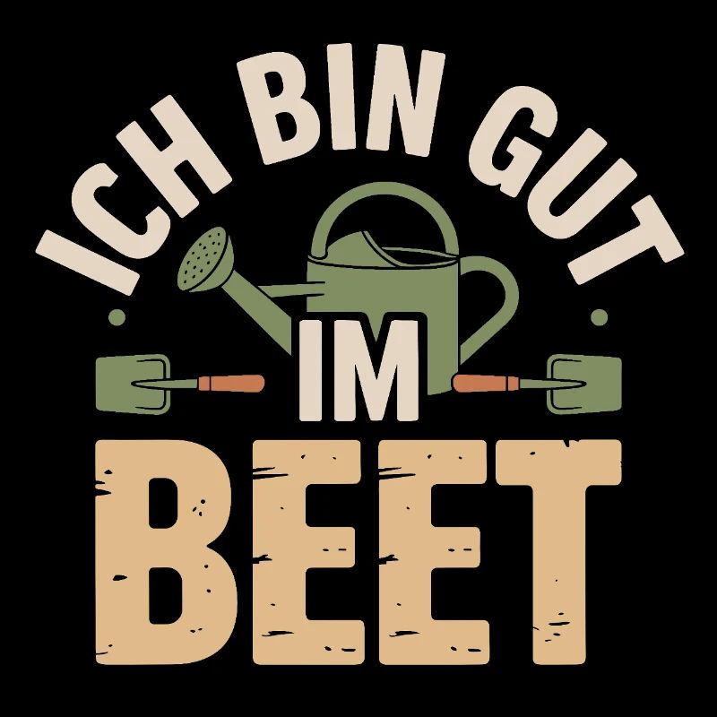 Garten - ich bin gut im Beet
