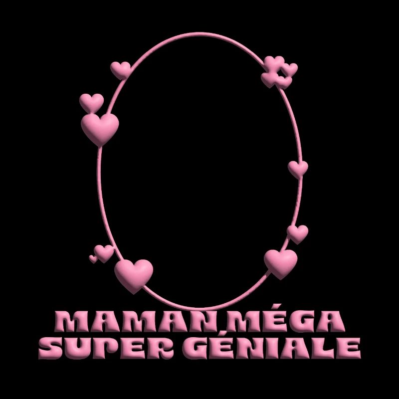 Maman Méga Super Géniale – Heart Frame