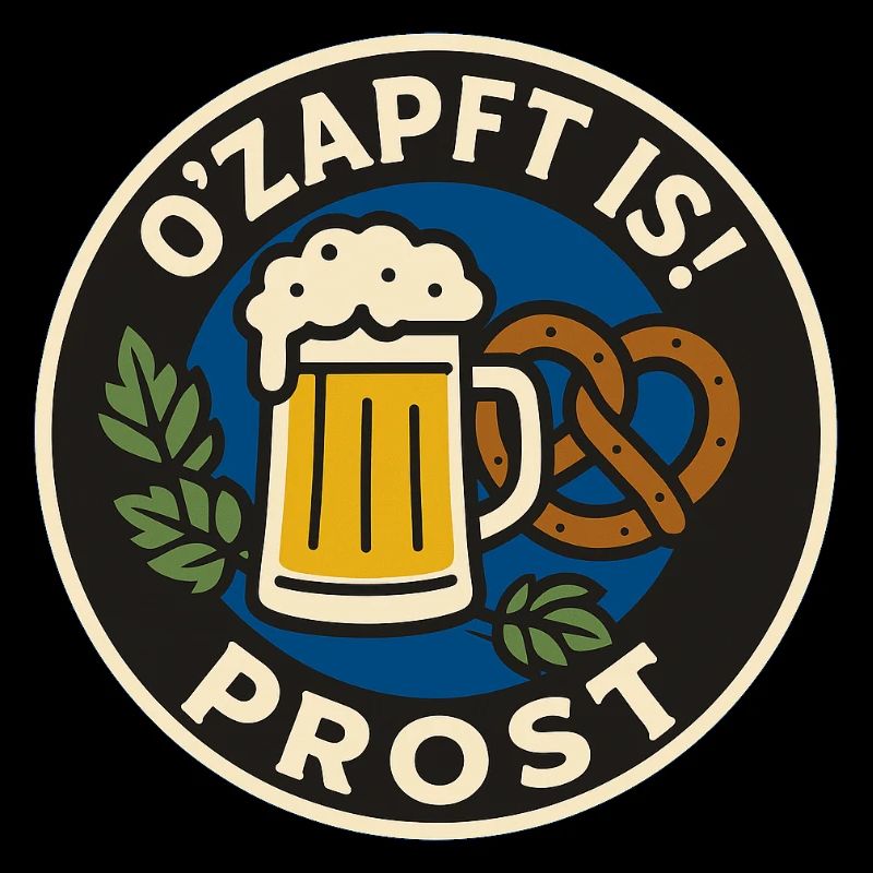 O'zapft Is! Bier und Brezel Design