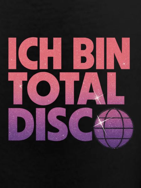 I'm totally disco