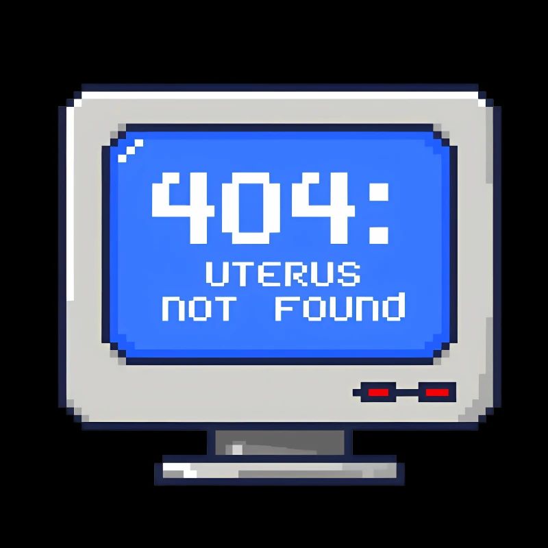 404: Uterus Not Found - 8-Bit Pixel