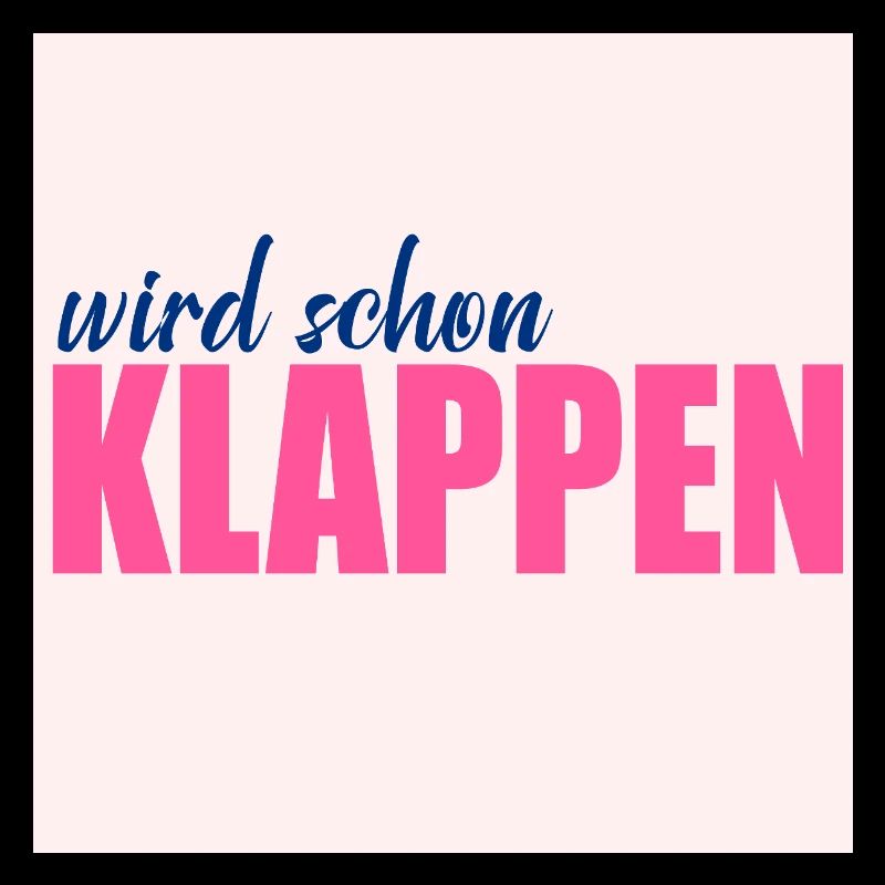 Wird schon klappen Optimismus
