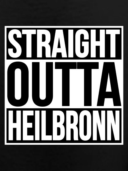 Straight Outta Heilbronn