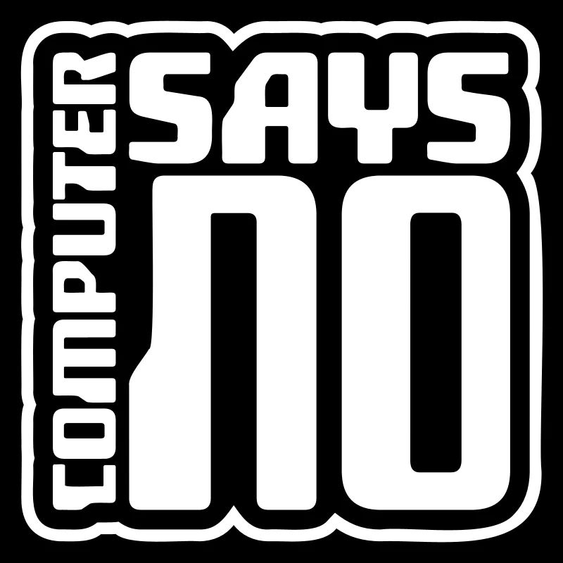 Computer Says No Lustig Programmierer Nerd Technik
