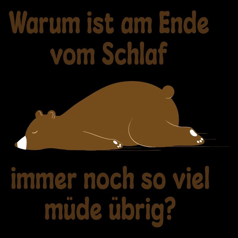 Müde schlafen Bär Lustiger Spruch