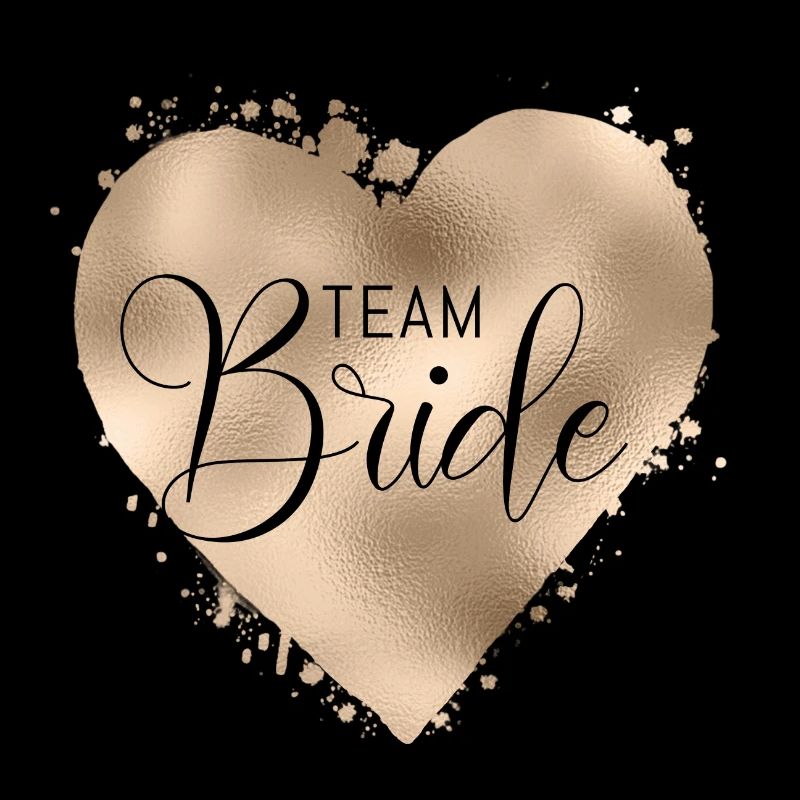 Team Bride Heart! Customisable