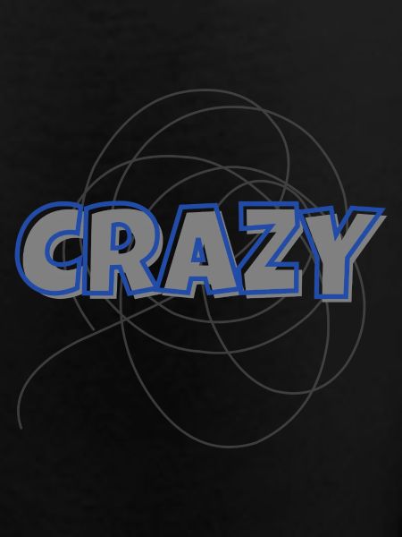 Crazy