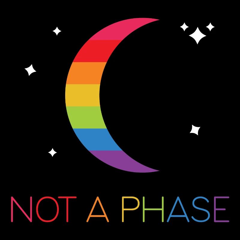 LGBTQ Pride Month - Not a Phase - LGBT