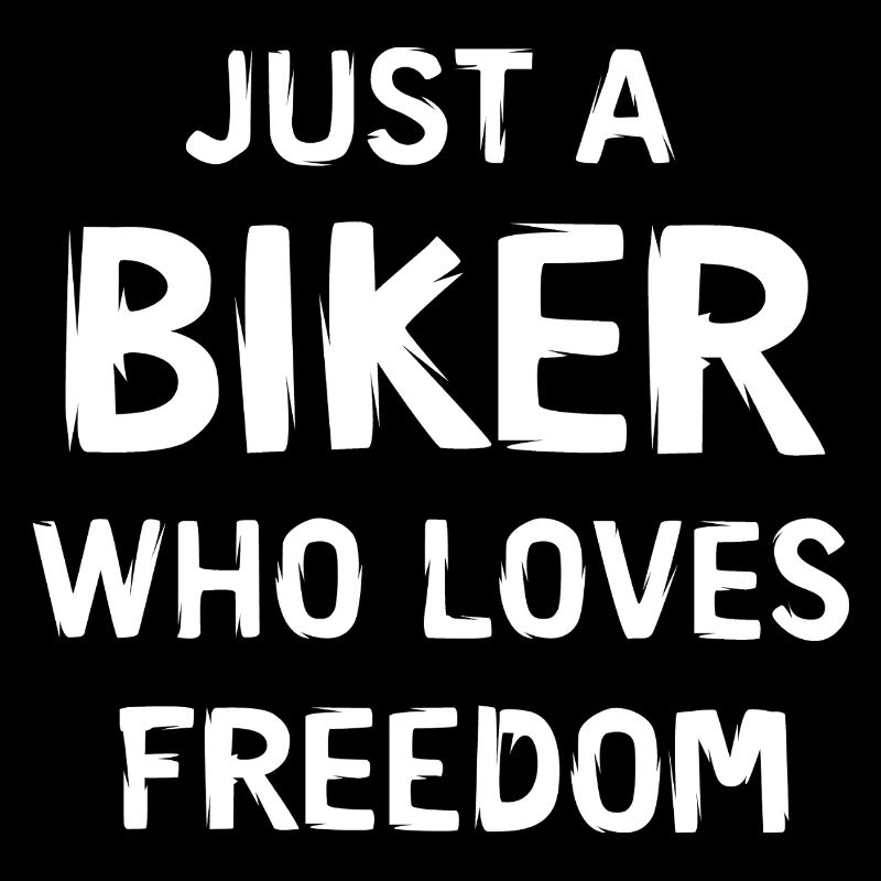 Just a biker - Liberté de la moto