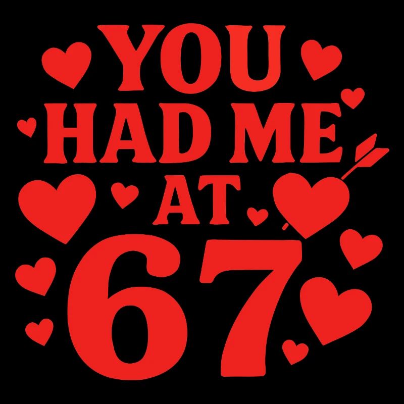 Tu m’as eu à 67 s’amuser, 67 chiffres la Saint-Valentin