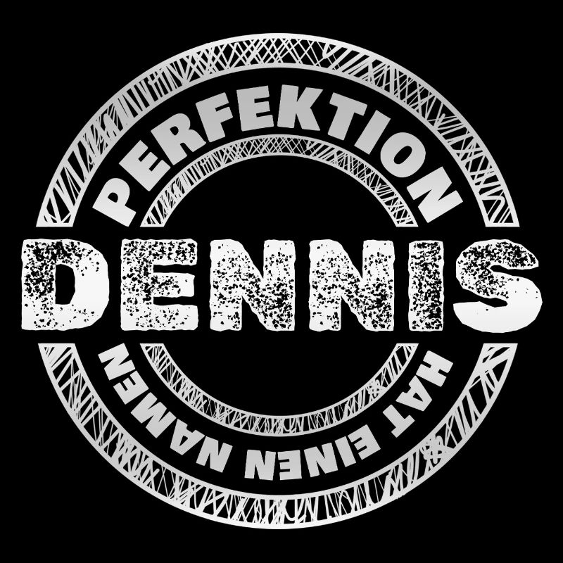 Perfekt Dennis