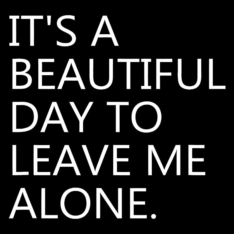 Leave Me Alone: Bold Typography