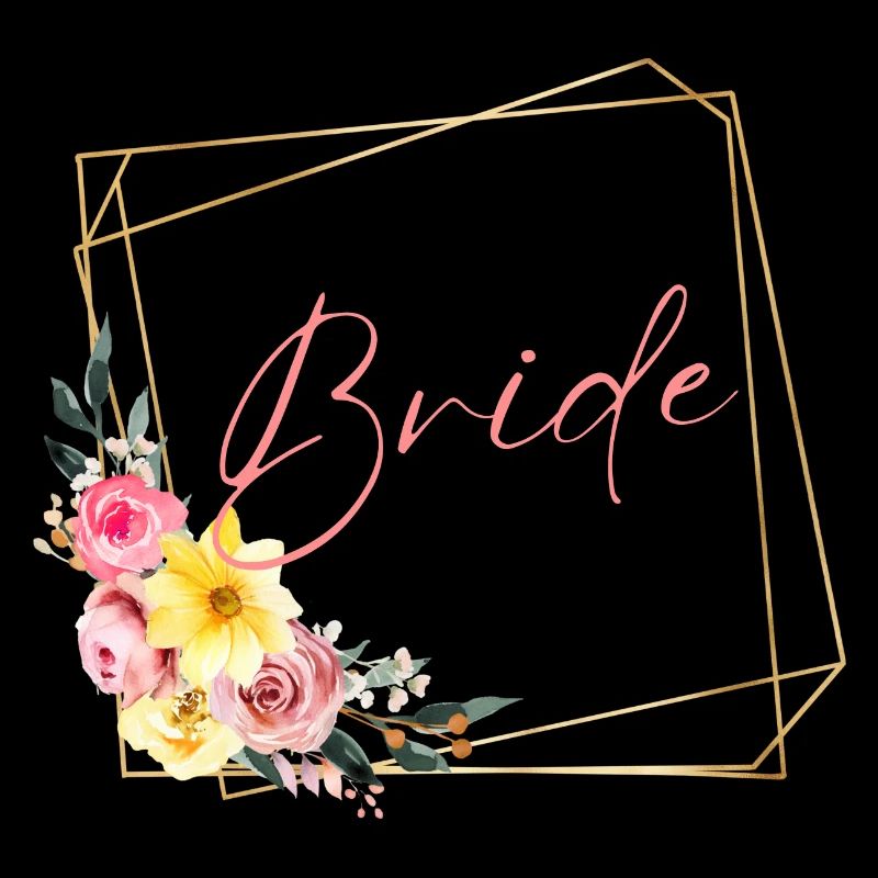 Team Bride! Flowers, customisable