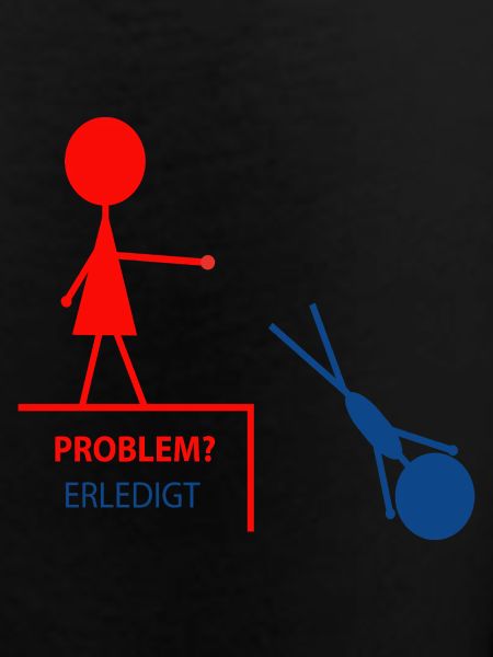 Funny saying – problem? Done!