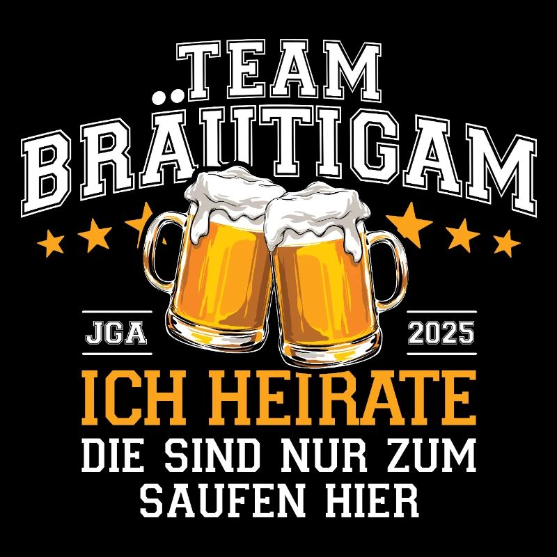 Bachelor Party 2025 Team Groom I'm Getting Married - Drinking Beer