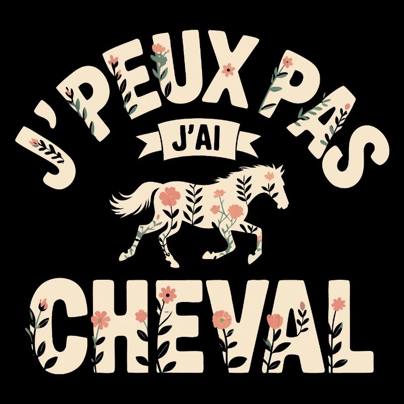 J'Peux Pas J'Ai Cheval