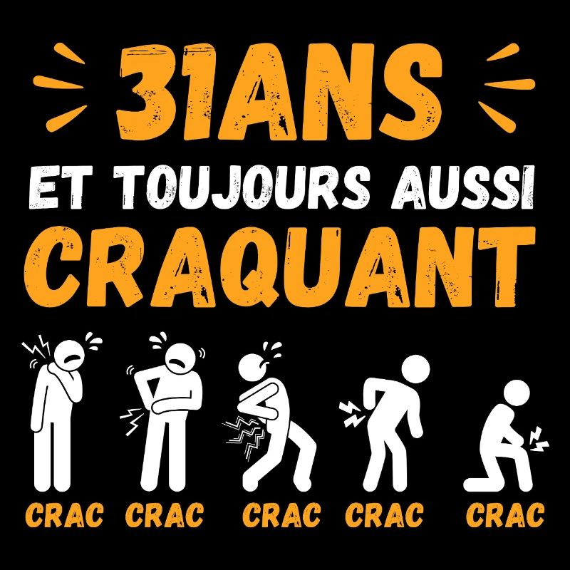 31 Ans Toujours Aussi Craquant Humour Crac