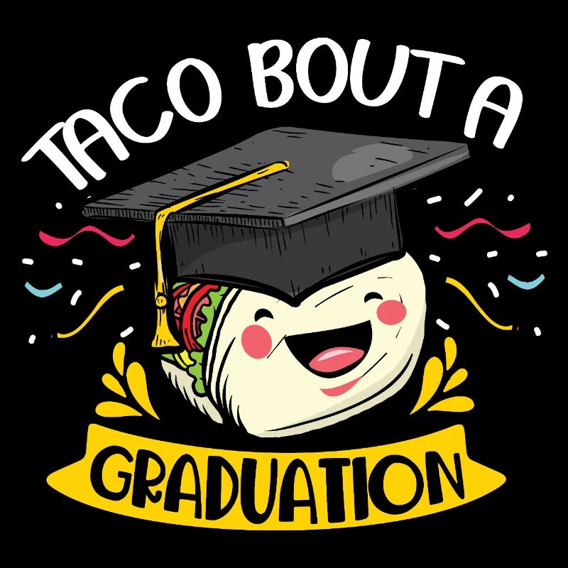 taco bout a graduation
