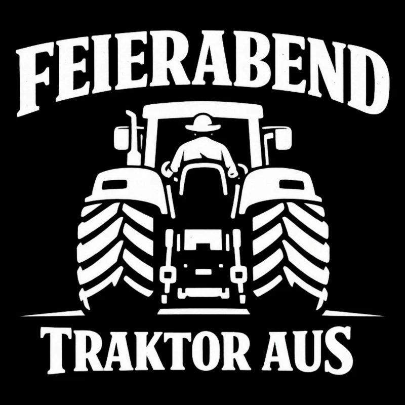 Feierabend Traktor Aus