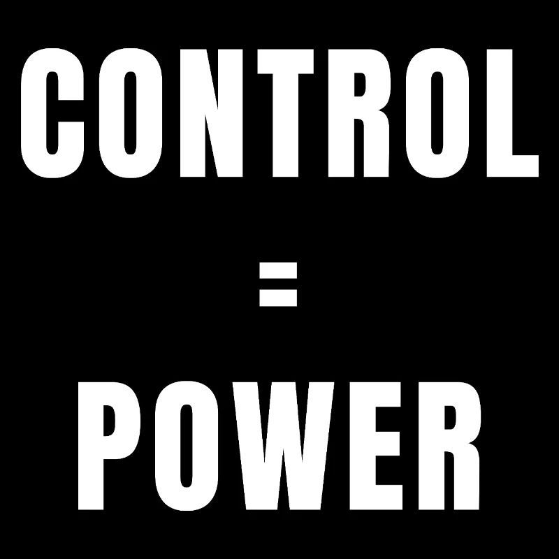 Control Equals Power Success Discipline Mindset