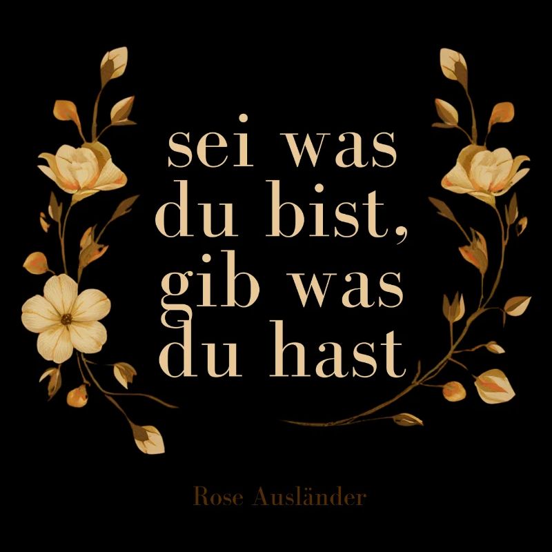 Sei was du bist gib was du hast