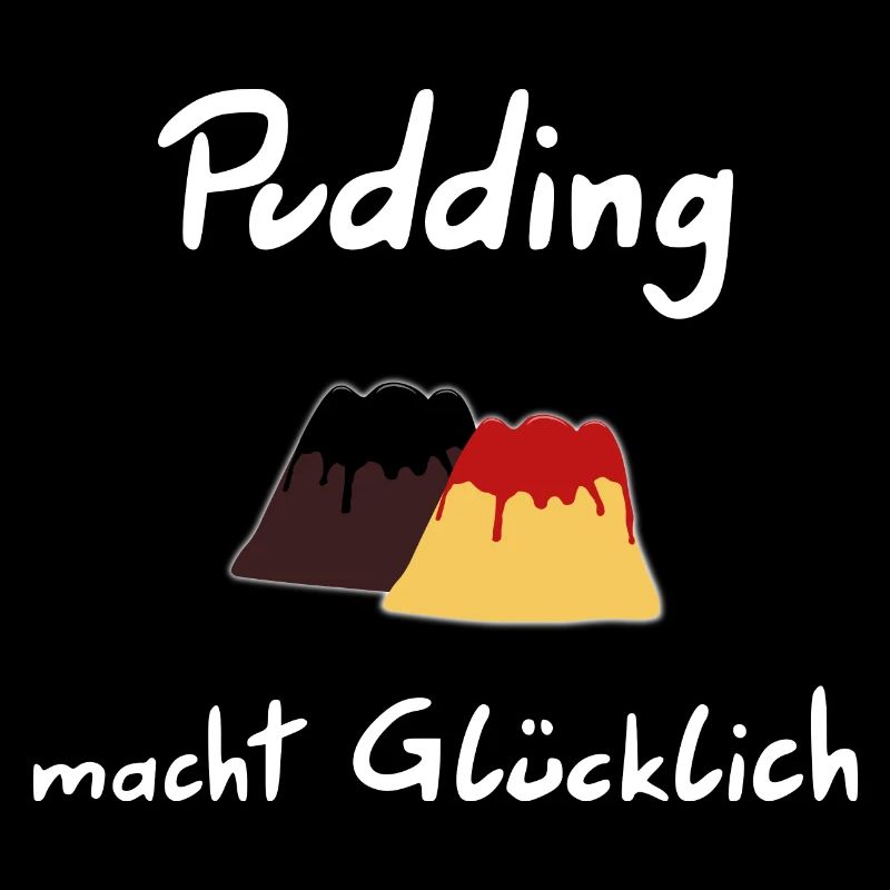 Le pudding vous rend heureux