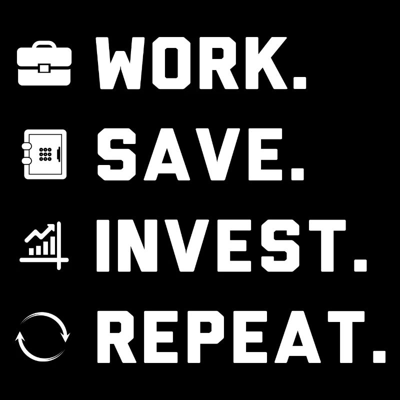 Work. Save. Invest. Repeat.