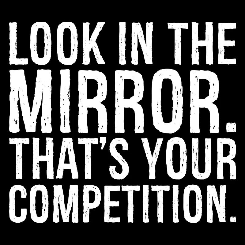 Regardez-vous dans le miroir c’est votre concurrence