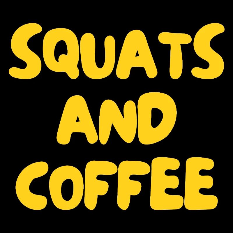 squats and coffee