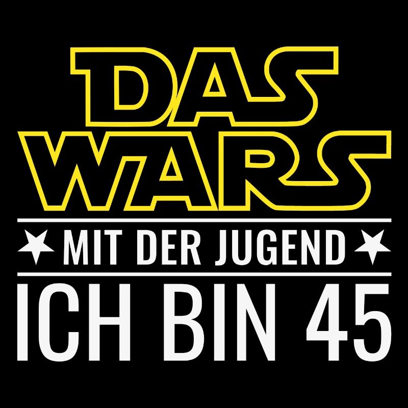 45. Geburtstag Das wars mit der Jugend Ich bin 45