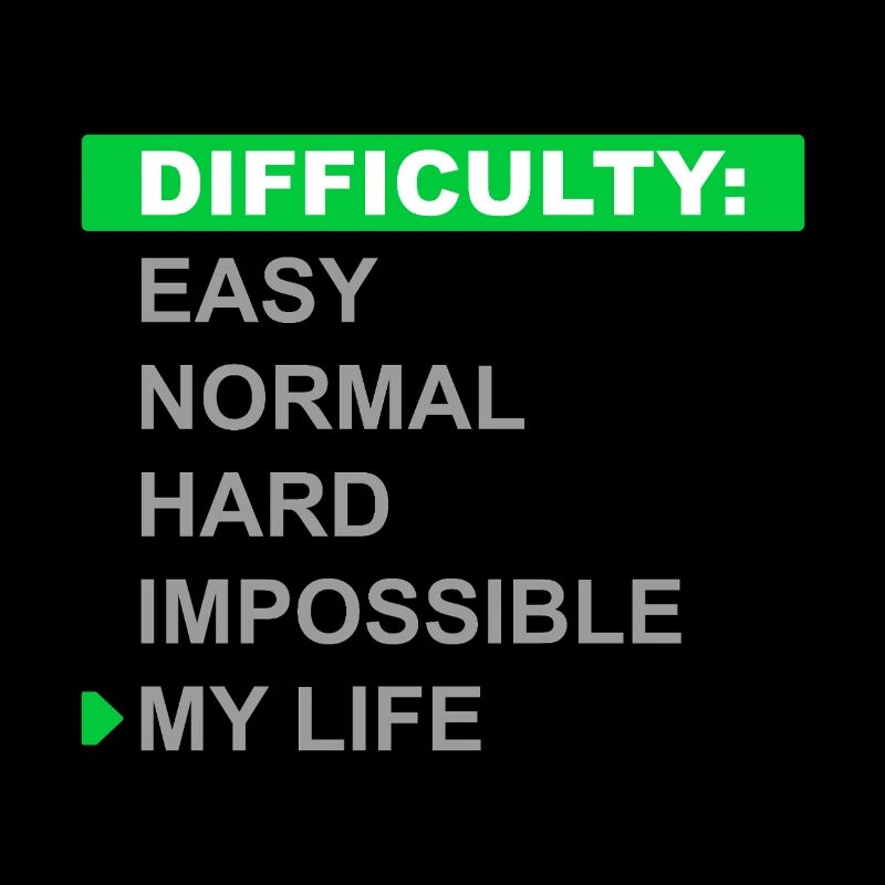 Mode de difficulté – Ma vie