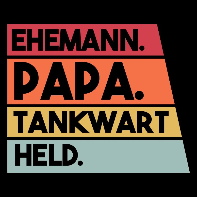 Ehemann Papa Tankwart Held