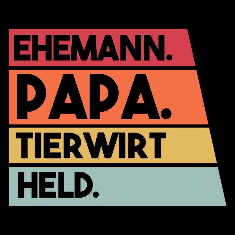Ehemann Papa Tierwirt Held