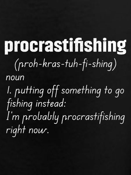 Procrastifishing defination