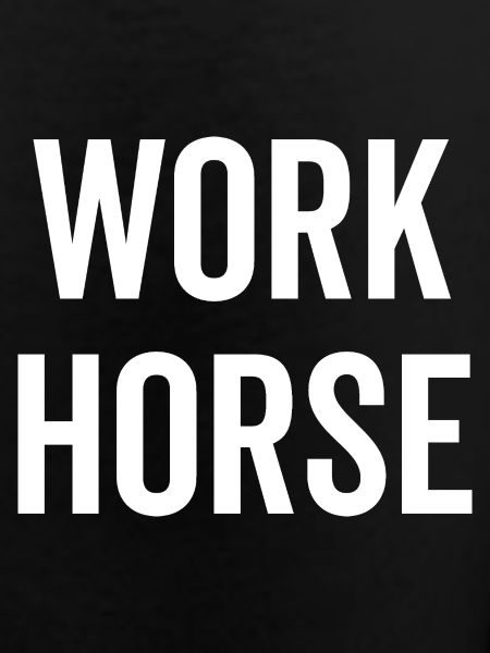 Work Horse