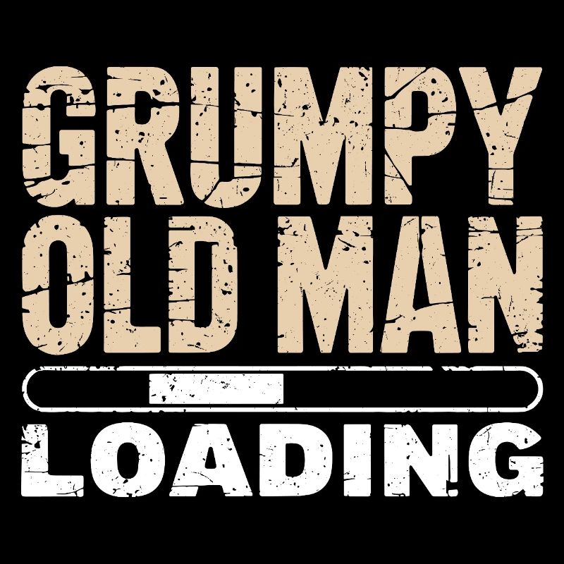 Grumpy Old Man Loading