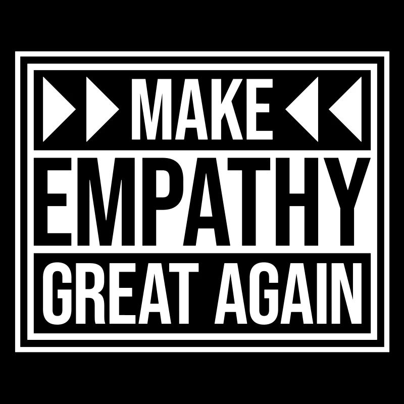 Make Empathy Great Again Politisch Statement Hoffn