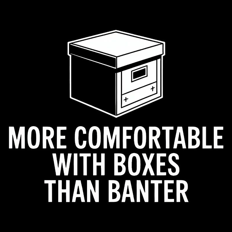 Boxes Over Banter Comfort
