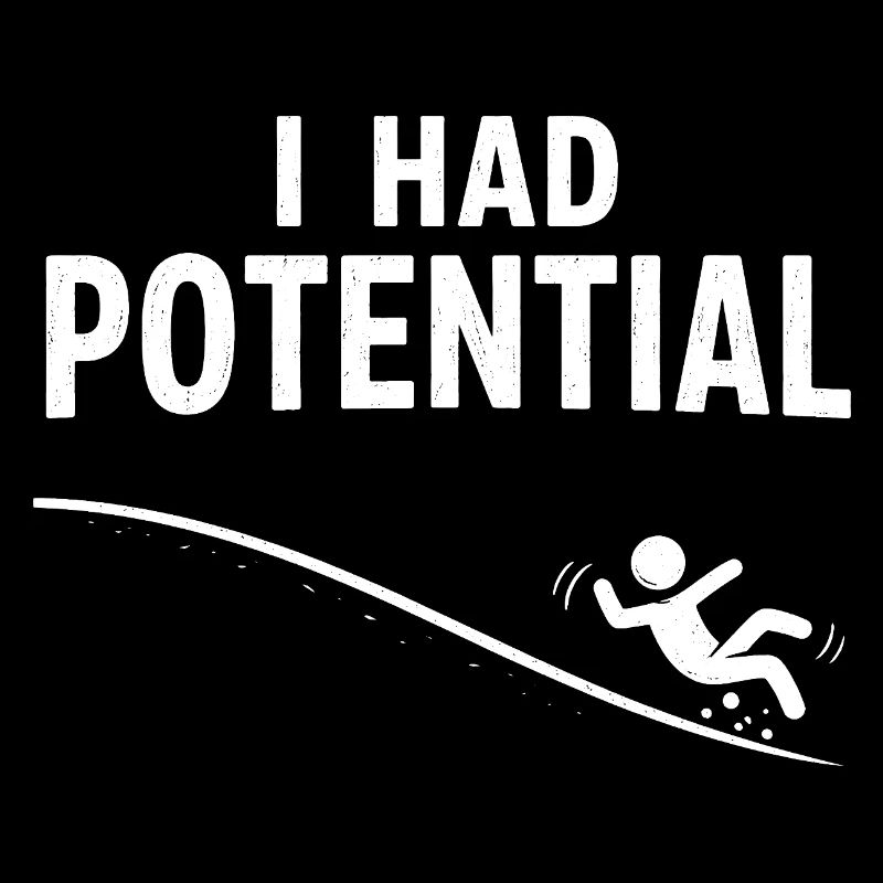 I had potential – slide humor